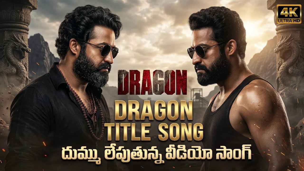 Dragon Title Song - Telugu | NTR | Anil Kapoor | Rukmini Vasanth | Ravi Basrur | Prashanth Neel