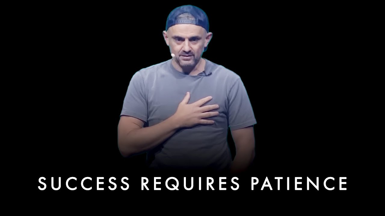 Success Requires Patience And Persistence! - Gary Vaynerchuk Motivation