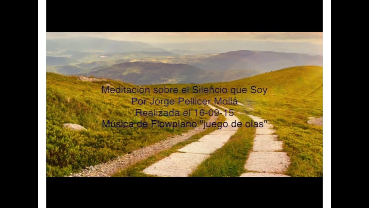 Meditación 22 El Silencio que Soy
