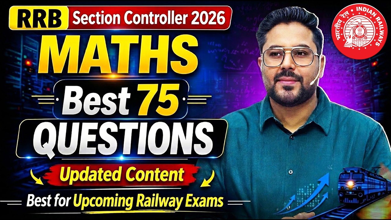 RRB Section Controller 2025-26 Maths | Top 75 Questions🔥 | Railway Maths by Gagan Pratap Sir #rrb 🚆