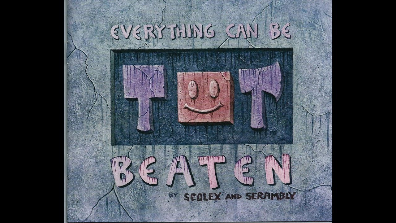 Everything Can Be Beaten