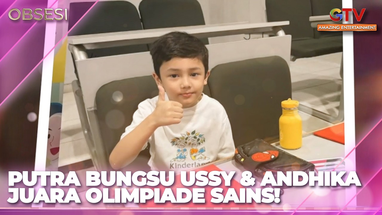 PUTRA BUNGSU USSY & ANDHIKA JUARA OLIMPIADE SAINS | OBSESI