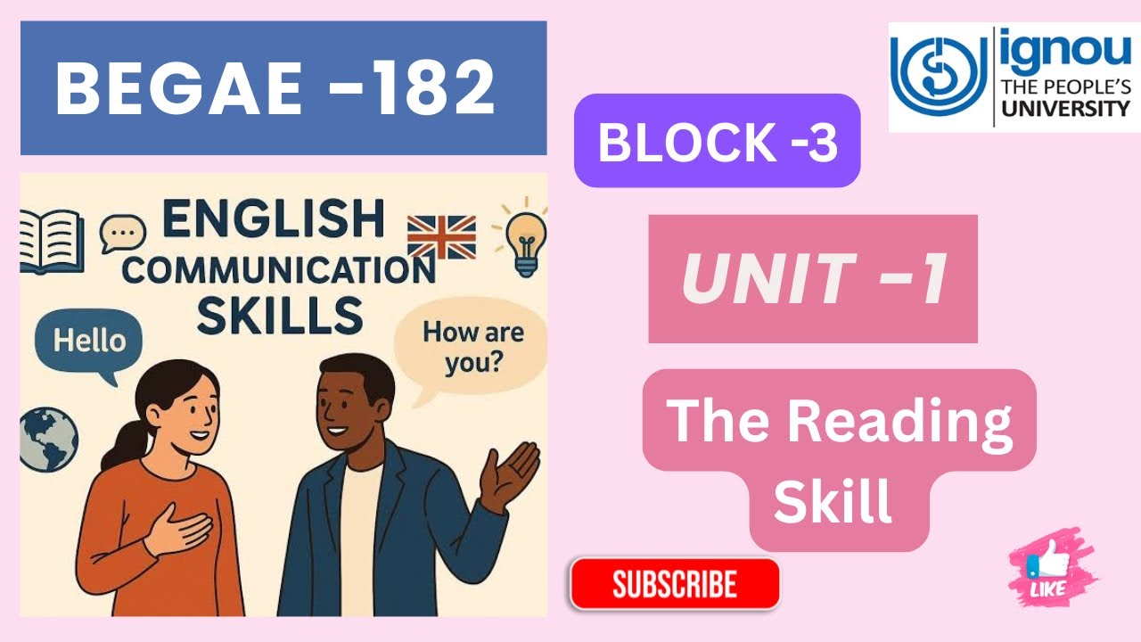 BEGAE -182 \\ BLOCK-3 :-Unit -1 The Reading Skill #ignou #begae182 #block3 #ignoustudymaterial