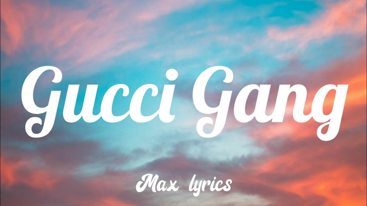 Lil Pump - Gucci Gang (Lyrics)🎵