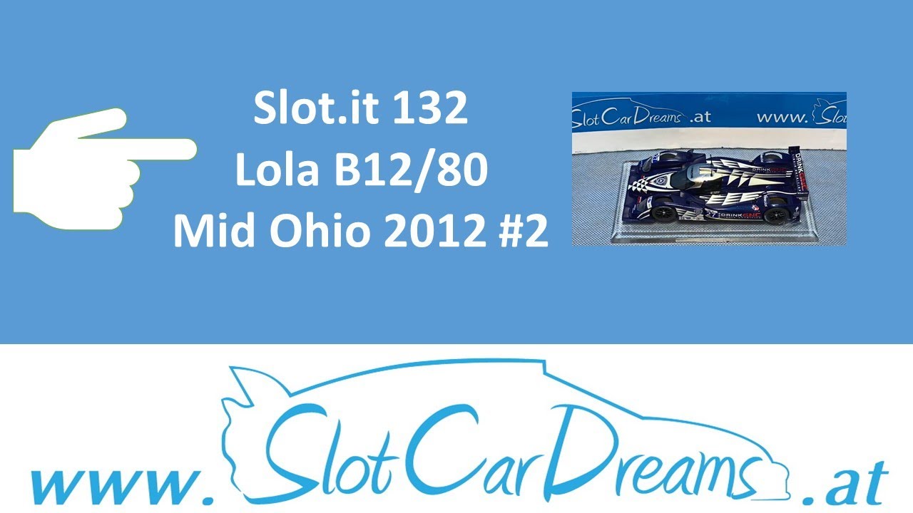 Slot.it 132 Lola B12/80 Mid Ohio 2012 #2