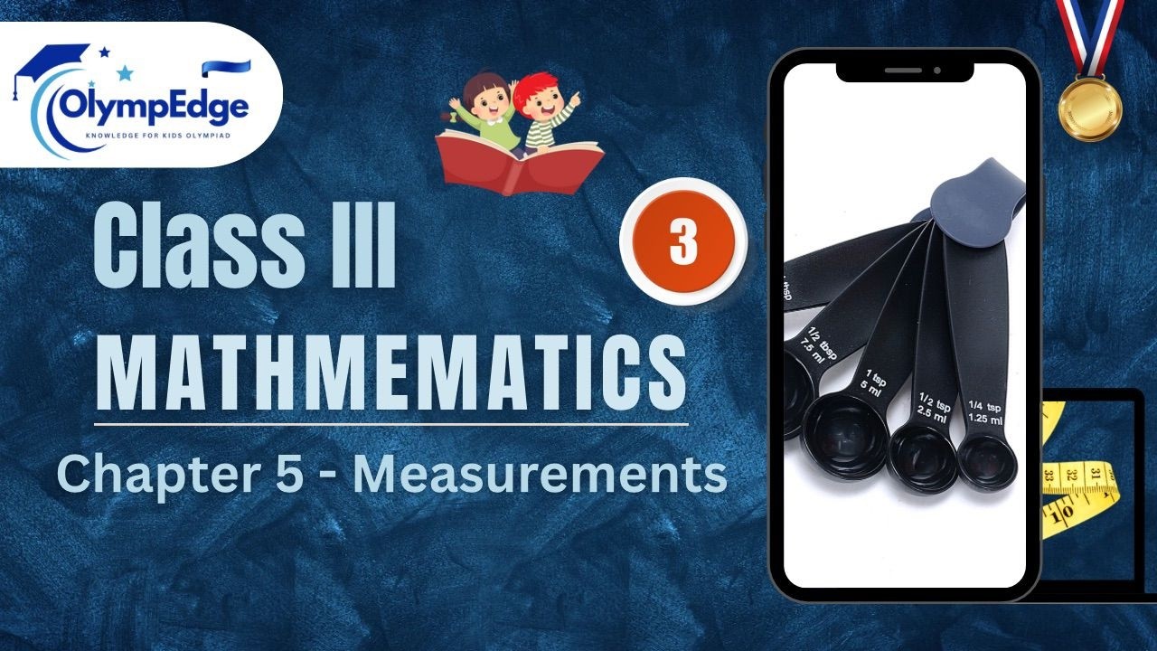 Olympiad Class 3 Mathematics – Chapter 5 | Easy Explanation | Olympedge