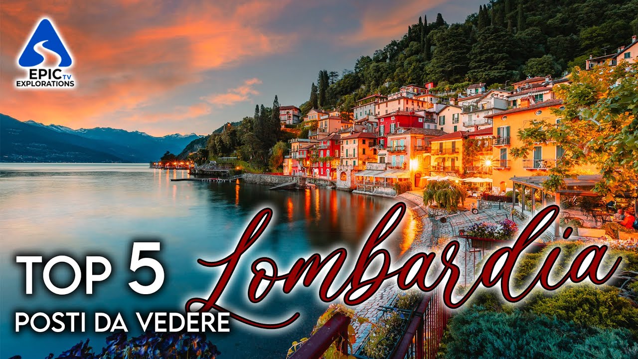 Lombardia: Top 5 Città e Luoghi da Visitare | 4k