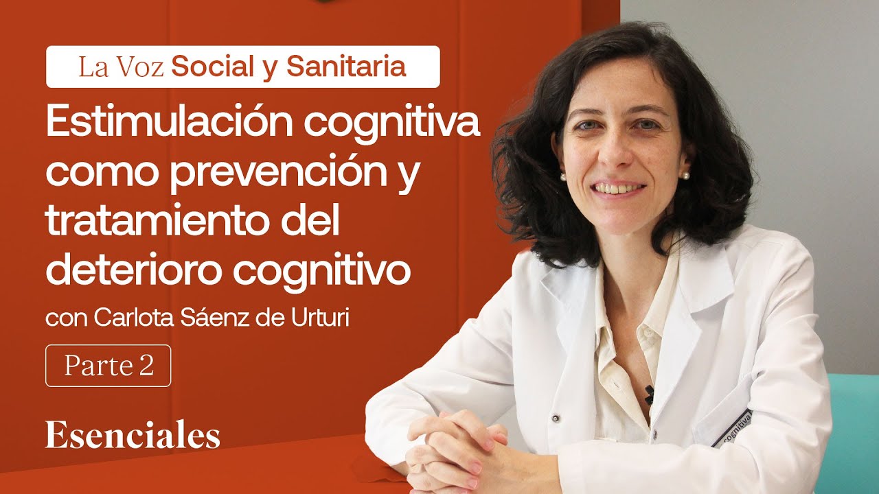 Estimulación Cognitiva: Cómo Prevenir y Tratar el Deterioro Cognitivo | Parte 2