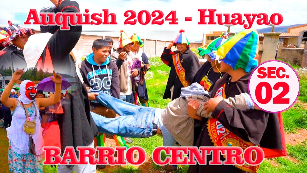 🌍AUQUISH HUAYAO 2024 - Fiesta en Honor al Niño Jesús // 𝗕𝗮𝗿𝗿𝗶𝗼 𝗖𝗲𝗻𝘁𝗿𝗼 - DVD 02