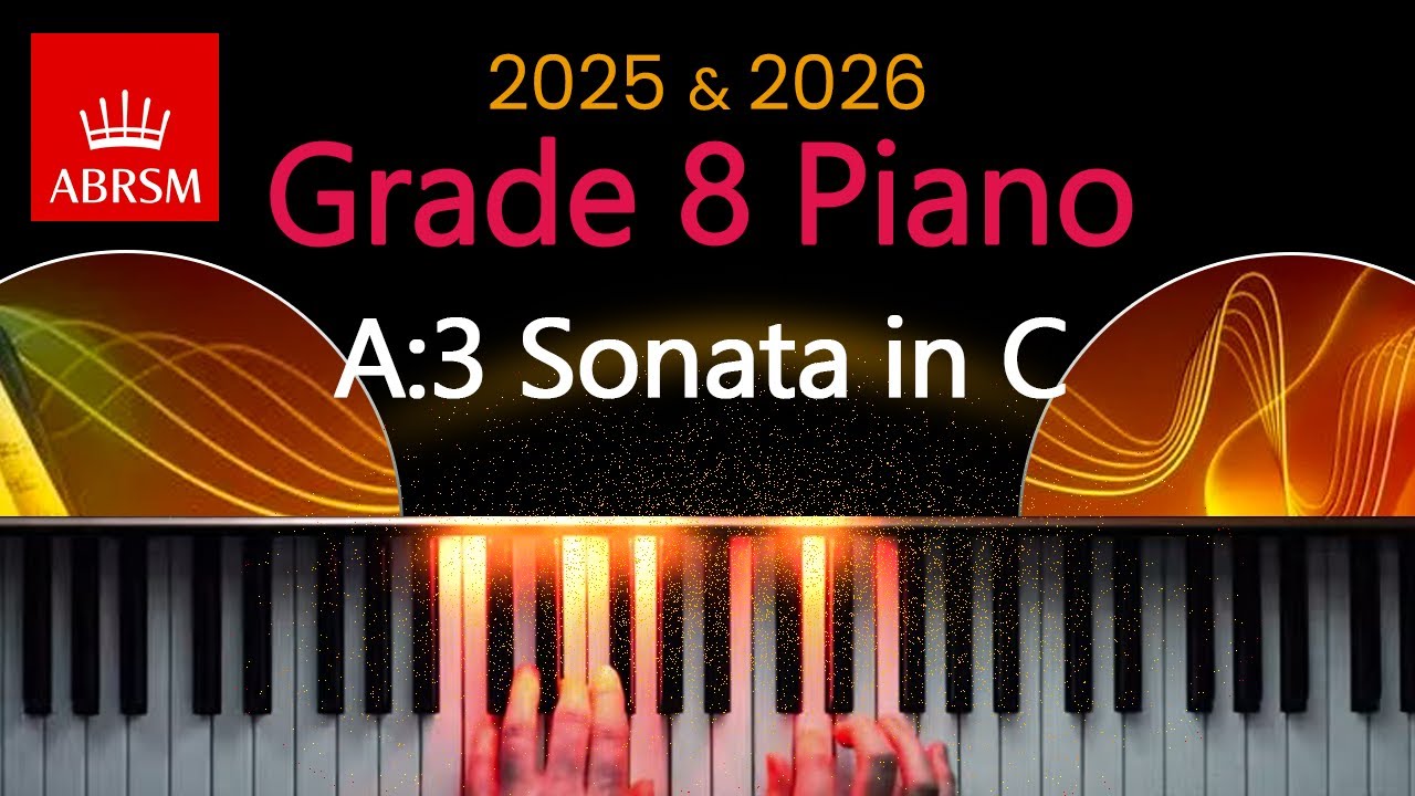ABRSM 2025 & 2026 - Grade 8 Piano Exam - A:3 ~ Sonata in C ~ Domenico Scarlatti