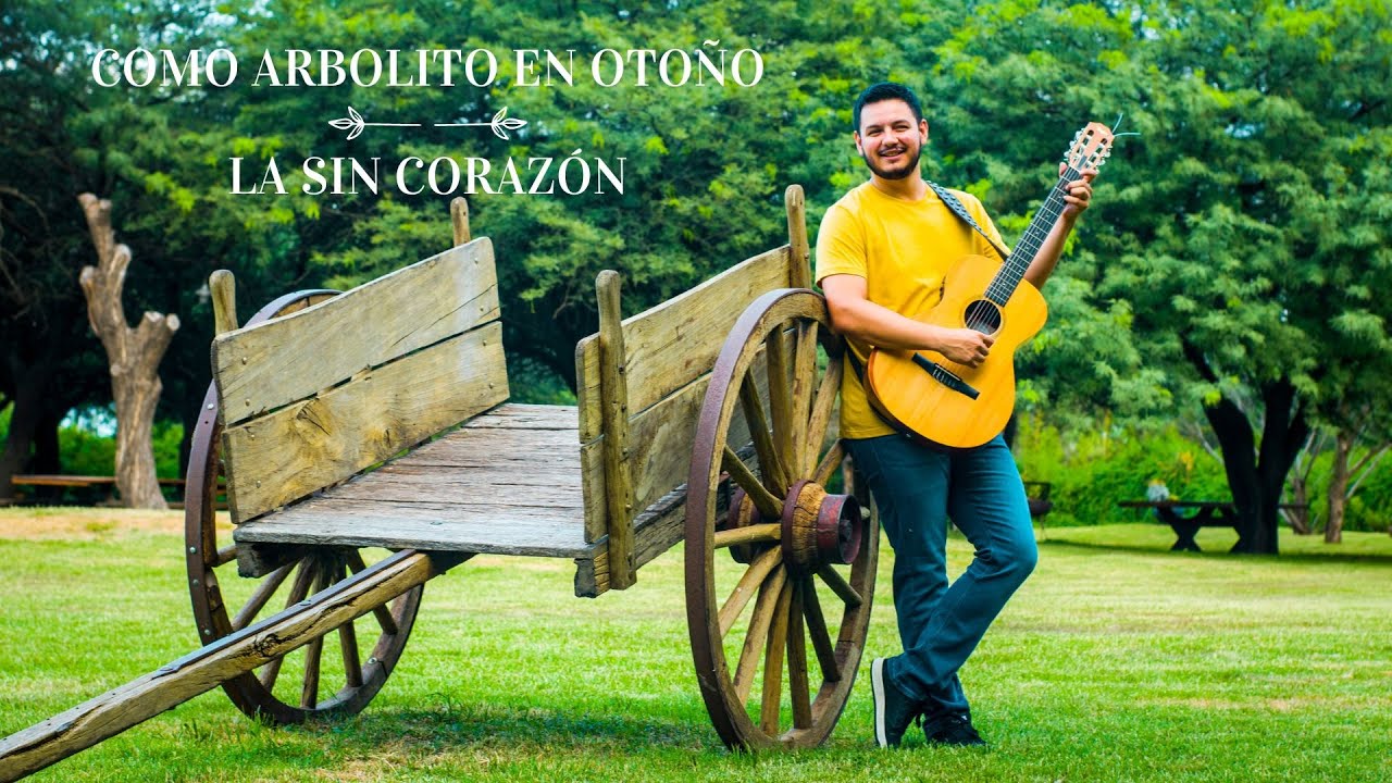 Como Arbolito en Otoño / La sin Corazón - Lautaro Rojas