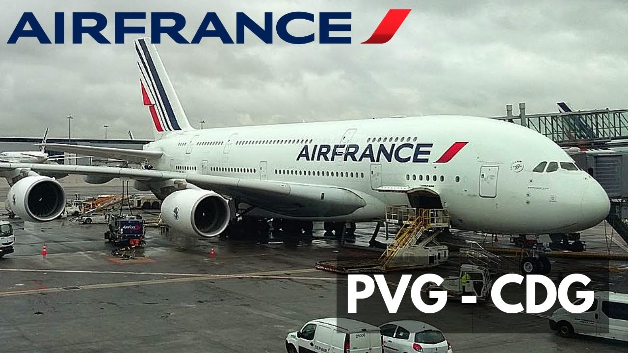 AIR FRANCE AIRBUS A380 (ECONOMY) | Shanghai - Paris