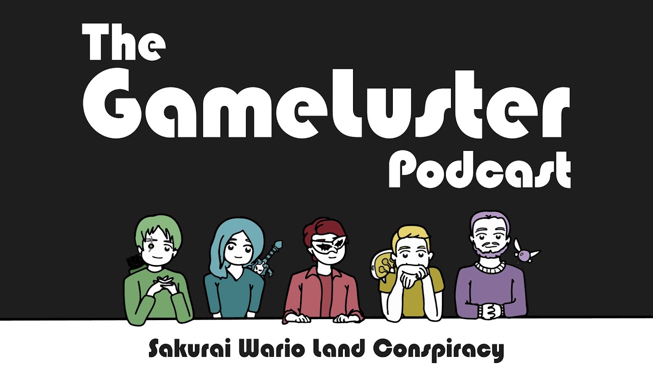 The GameLuster Podcast - Sakurai Wario Land Conspiracy (from Episode 8)