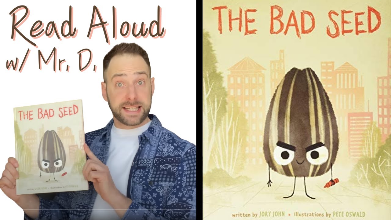 The Bad Seed | Read With Me Mr.D! (Read Aloud for Kids)