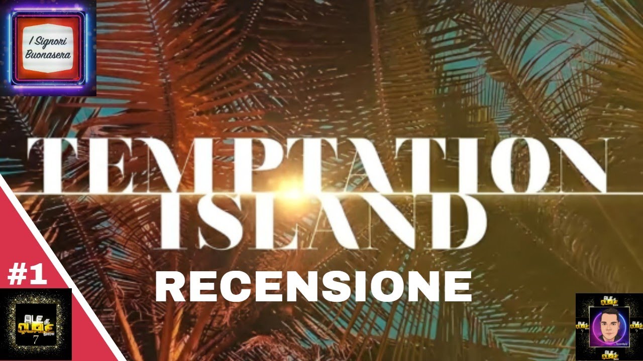 *TEMPTATION ISLAND 2024* - RECENSIONE DELLA NUOVA EDIZIONE AUTUNNALE!