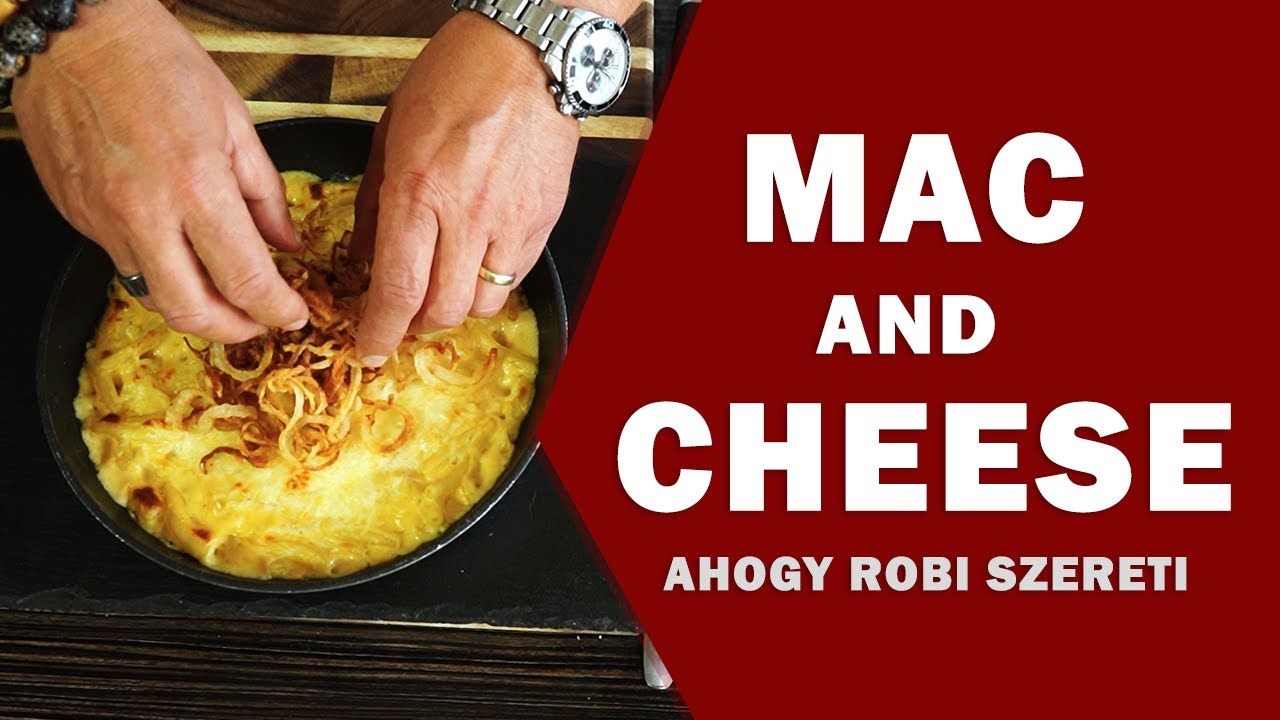 Mac and Cheese - ahogy Robi szereti