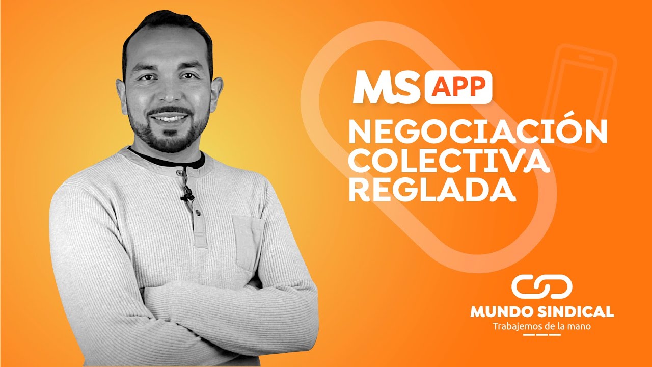 MS App #42: Negociación colectiva reglada