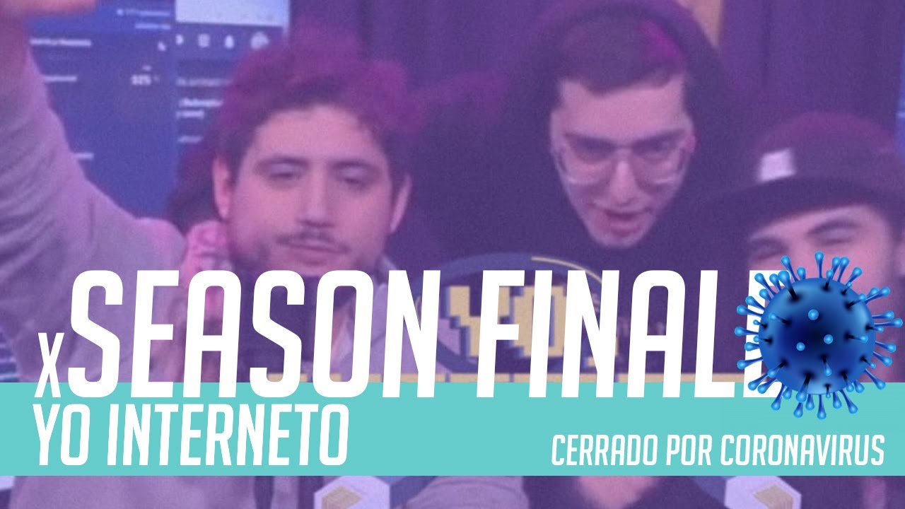 YO INTERNETO | FINAL de TEMPORADA
