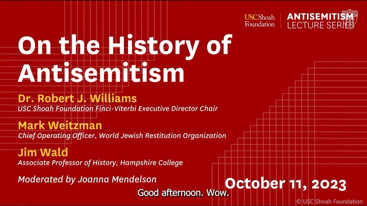 On the History of Antisemitism | Antisemitism Lecture Series