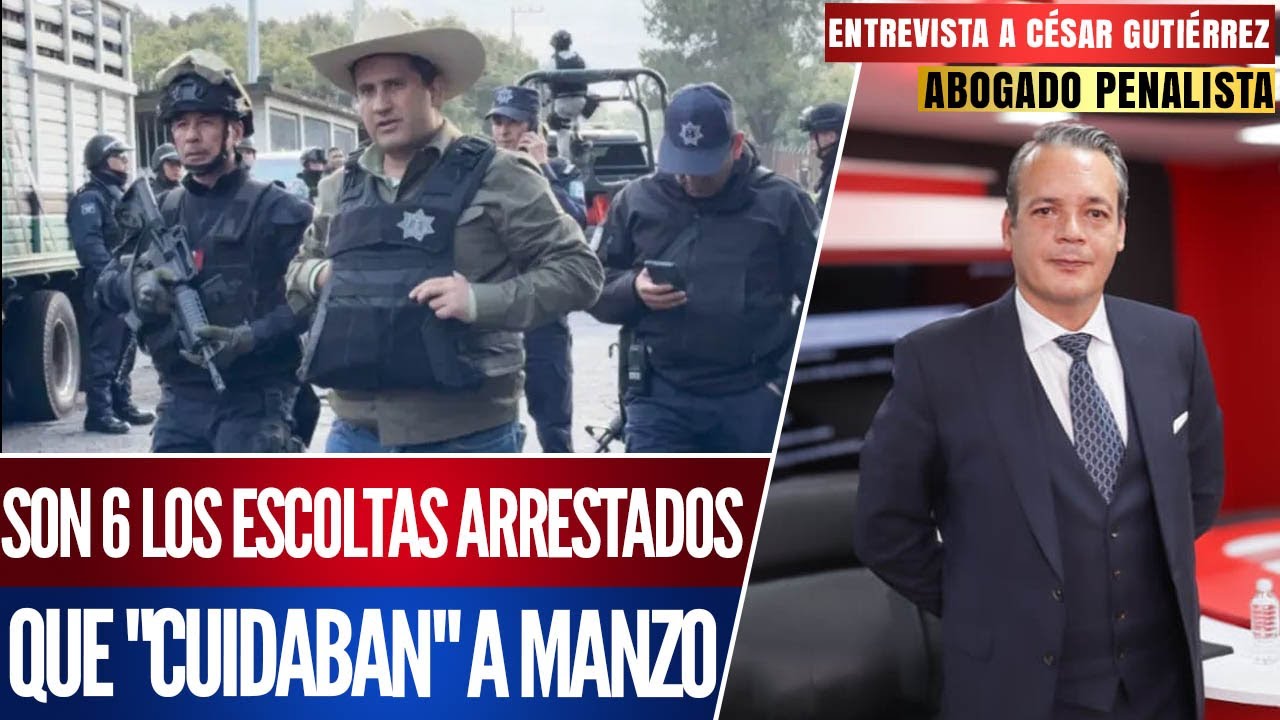 ARRESTAN A LOS ESCOLTAS DE CARLOS MANZO; AHORA SON SOSPECHOSOS: C&Eacute;SAR GUTI&Eacute;RREZ&nbsp;PRIEGO