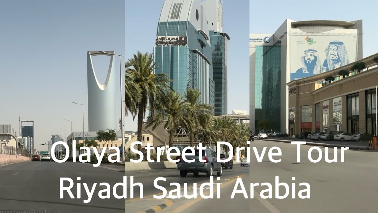 Olaya Street - Drive Tour - Riyadh Saudi Arabia