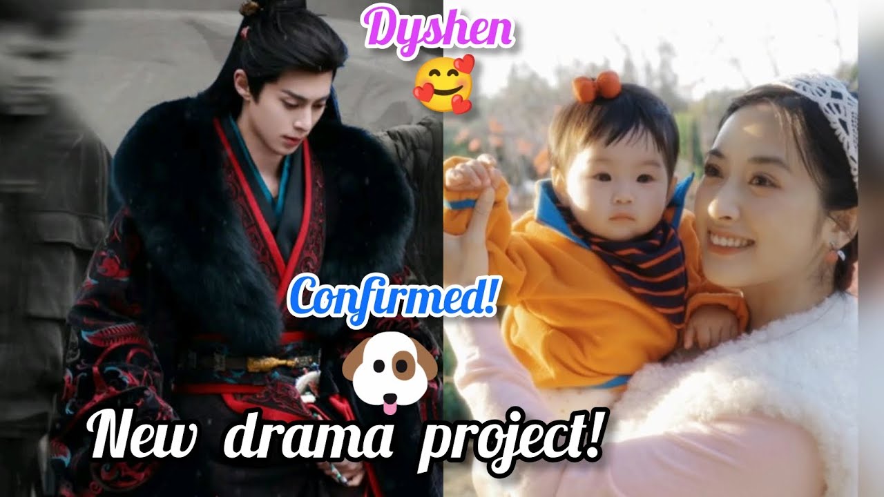 Shen Yue is confirmed to work with Zhang WanYi!/Dylan Wang back to filming of his new drama project.