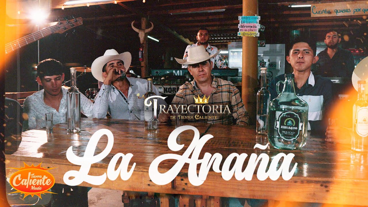 La Araña - La Trayectoria de Tierra Caliente