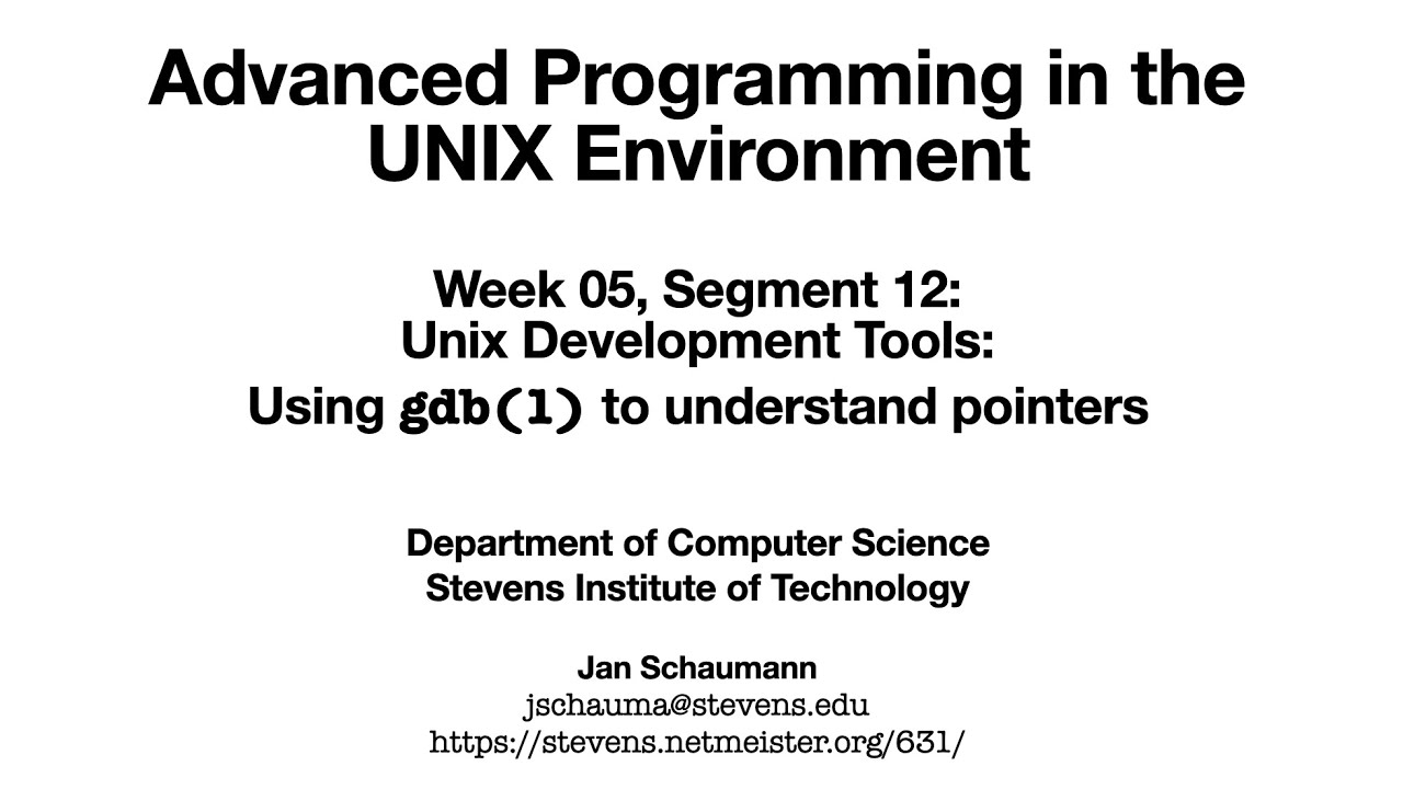 Расширенное программирование в среде UNIX: неделя 5, часть 12 — Использование gdb для понимания у...