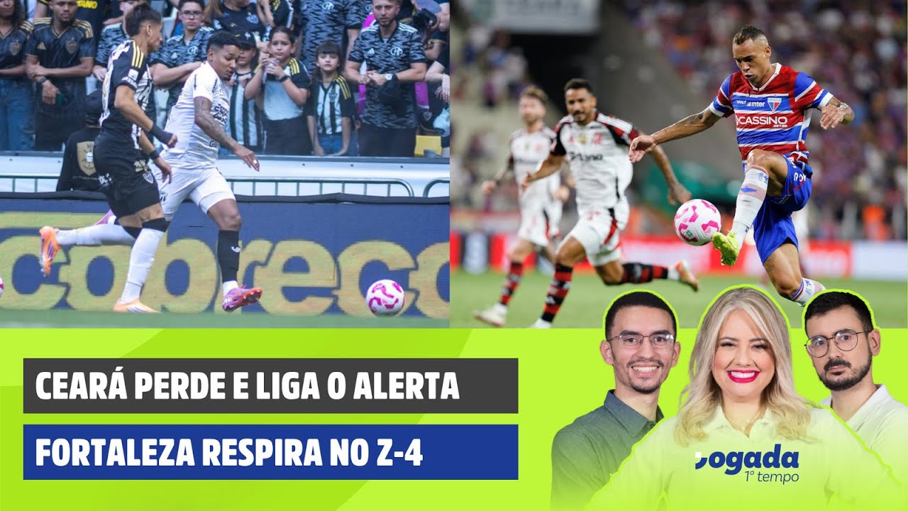 CEAR&Aacute; PERDE E LIGA O ALERTA | FORTALEZA VENCE E VOLTA A RESPIRAR NO Z-4 | JOGADA 1&ordm; TEMPO 27/10/25