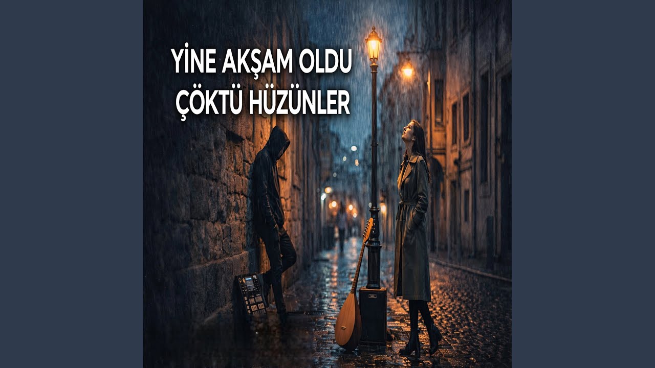 Yine Akşam Oldu Çöktü Hüzünler