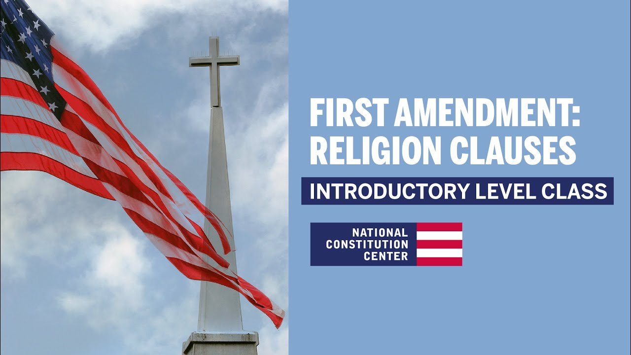 First Amendment: Religion (Introductory Level)