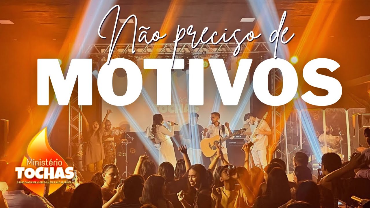 MINISTÉRIO TOCHAS [ NÃO PRECISO DE MOTIVOS ] - CLIPE OFICIAL