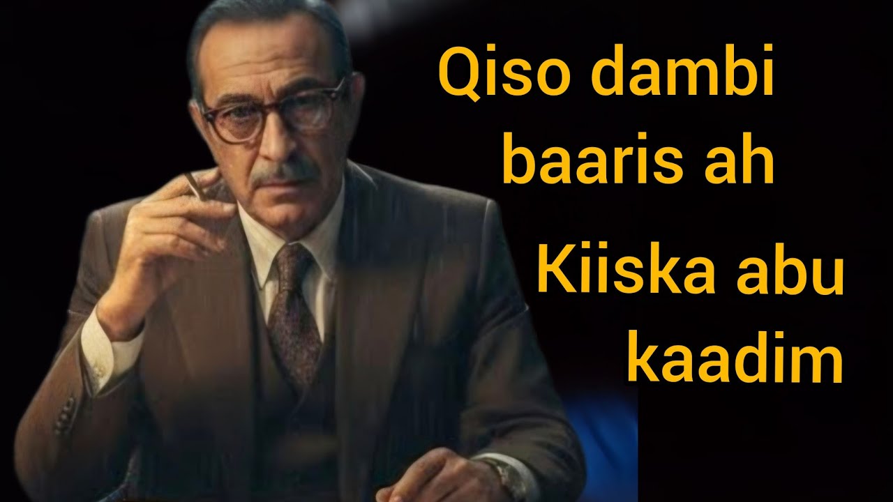 Qiso dambi baaris ah kiiska abu kaadim dilaa lama filaan ah 