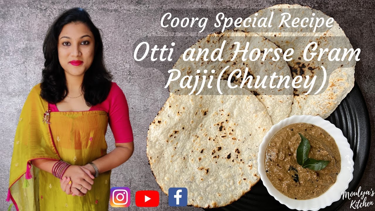Coorg Special Recipe | Otti and Horse Gram Pajji (Chutney) | Rice Rotti | Rice Roti | Akki Rotti