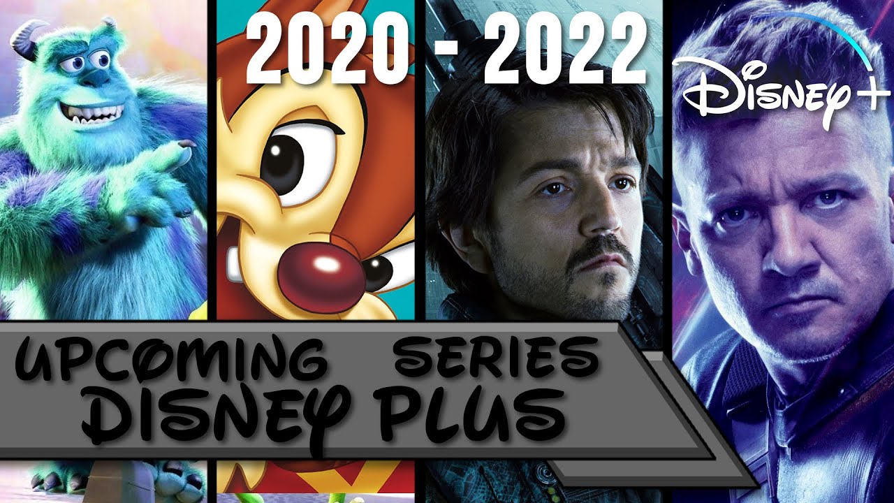 Upcoming Disney + Series (2020-2022)