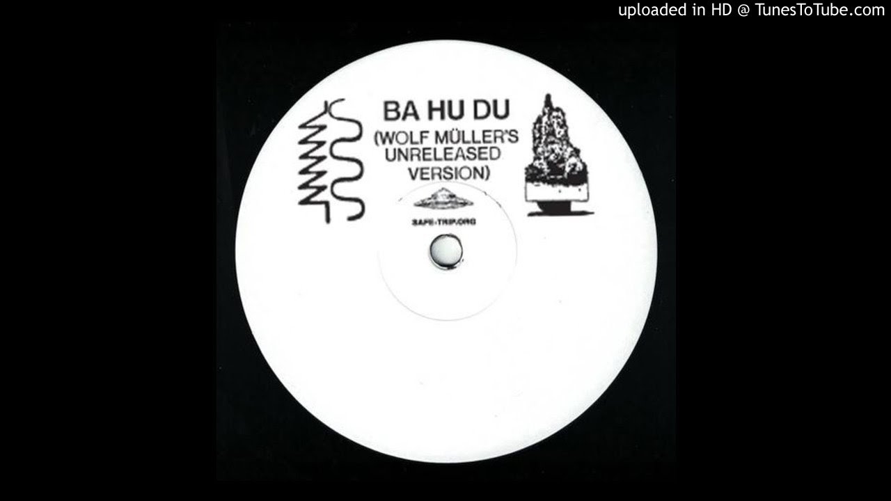 Ba Hu Du (Wolf Muller's Unreleased Version)