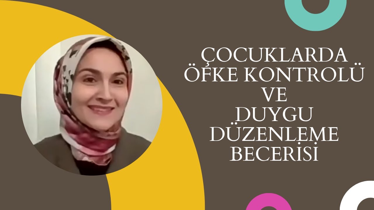 Çocuklarda Öfke Kontrolü ve Duygu Düzenleme Becerisi