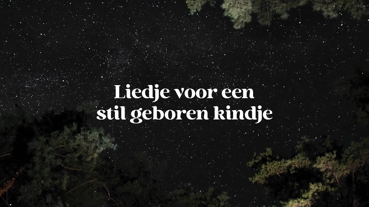 Liedje voor een stil geboren kindje (sterrenkindje)