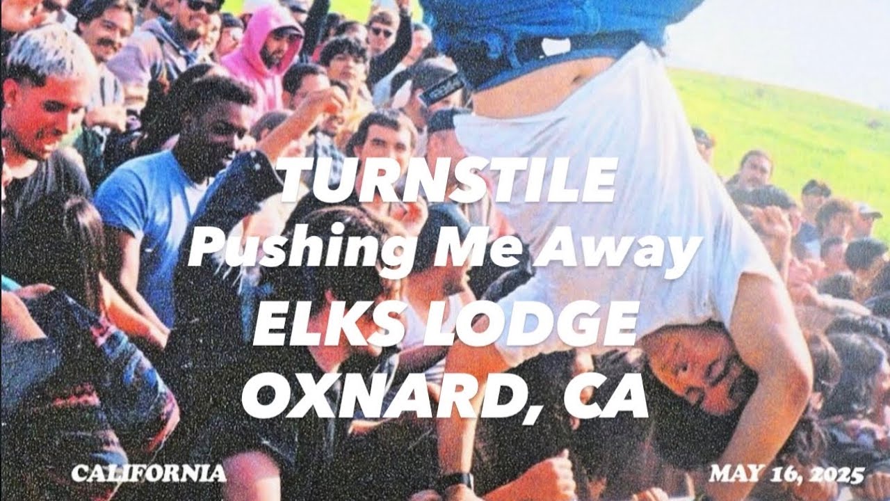 TURNSTILE | Pushing Me Away • LIVE • ELKS LODGE (805) OXNARD, CA • 051625