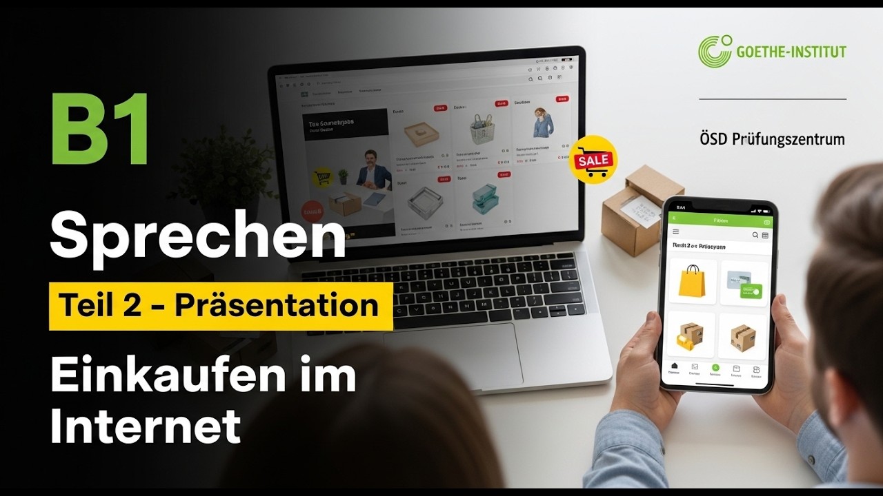 B1 Goethe Modelltest | Sprechen Teil 2 Präsentation | Einkaufen im Internet | Goethe & ÖSD B1