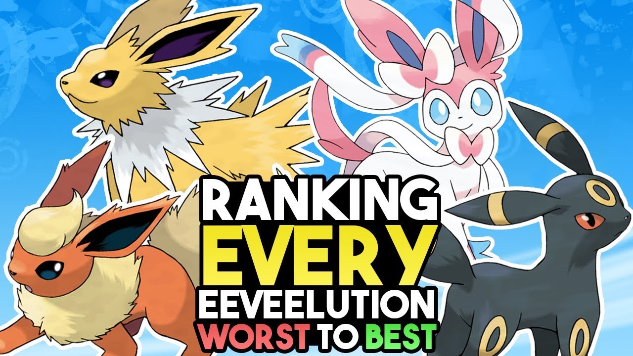 Ranking The Eeveelutions From Worst To Best