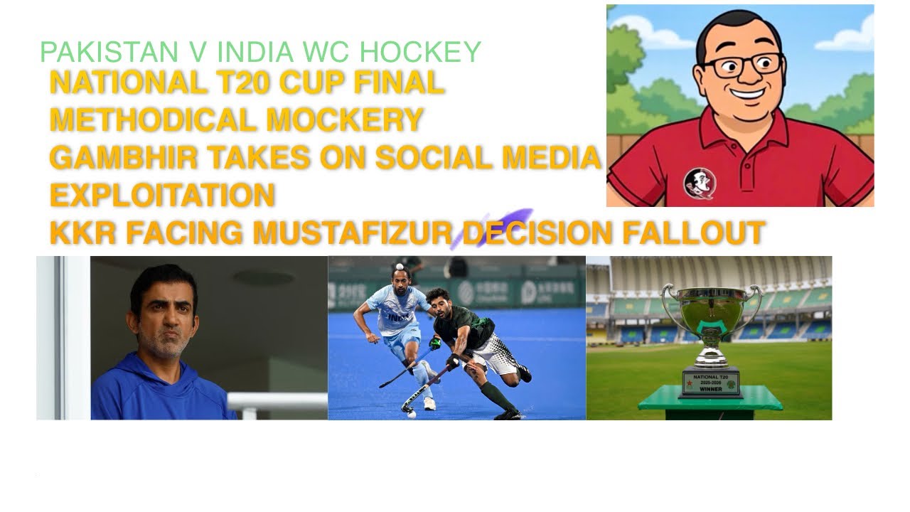 NATIONAL T20 FINAL METHODICAL MOCKERY..GAMBHIR CHALLENGES SOCIAL MEDIA EXPLOITATION..PAKISTANVINDIA 