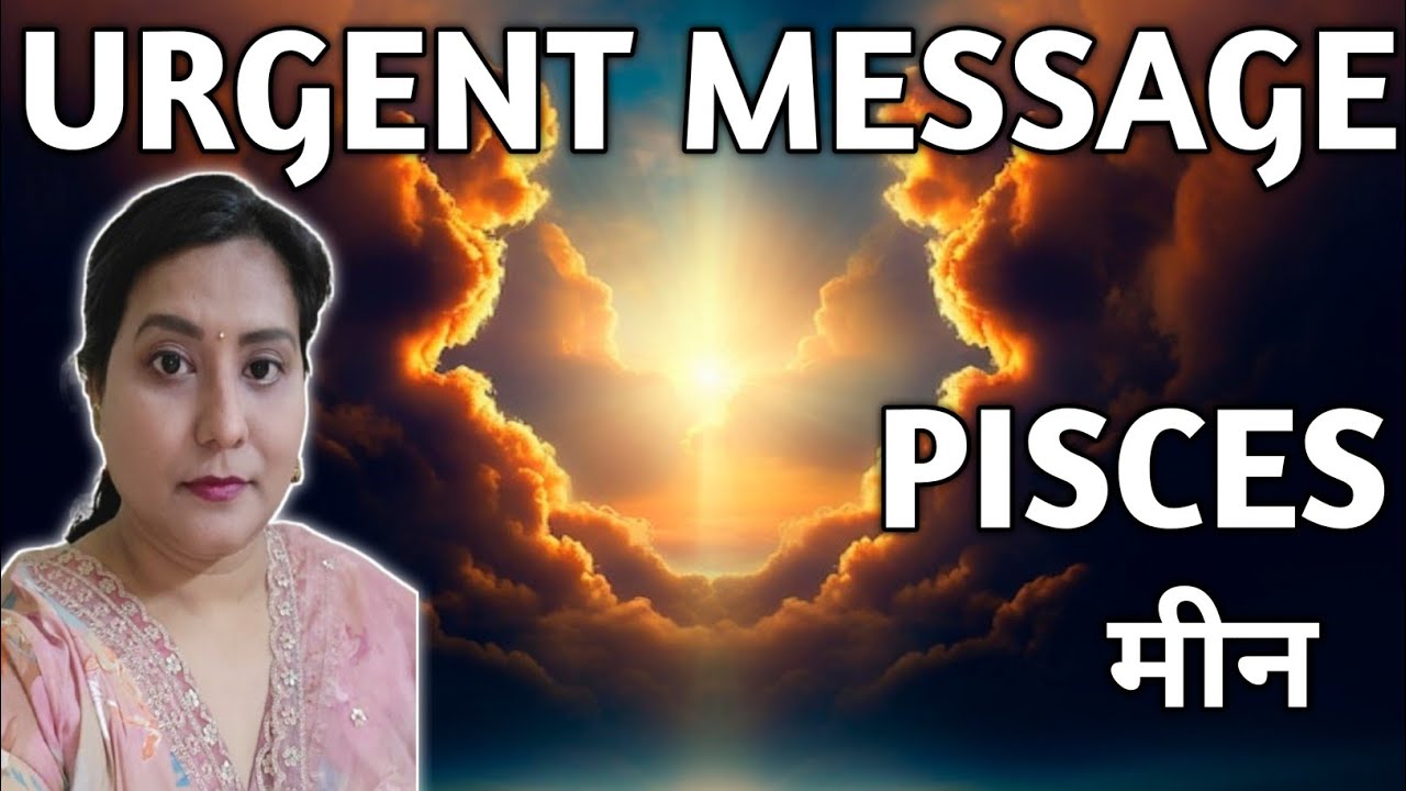 PISCES 🦋 मीन राशि 🍀URGENT MESSAGE FROM UNIVERSE | TAROT READING |TIMELESS✨️🌈🎁🎉