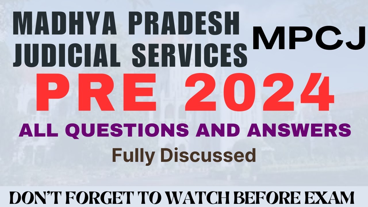 MPCJ 2023 - MP. JUDICIARY PRE 2023- Fully discussed with NEW CRIMINAL CODE held on 14.01.2024