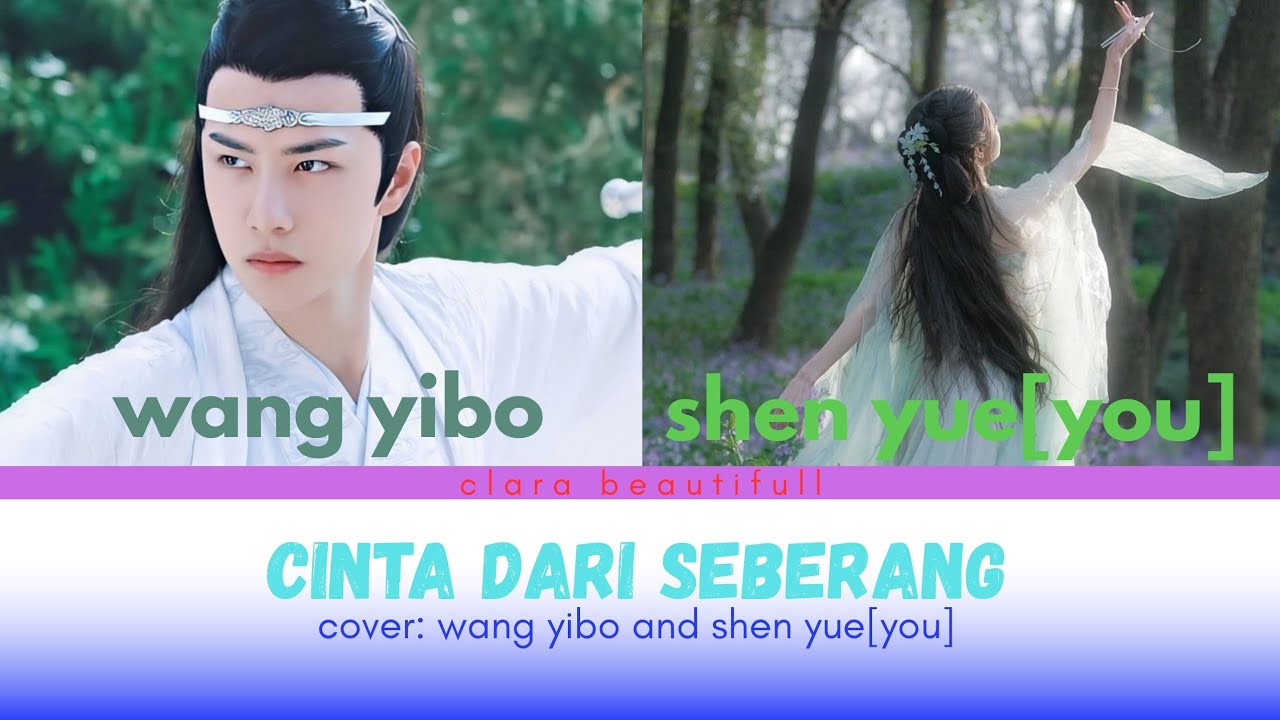 How would wang yibo and shen yue[you] sing cinta dari seberang sana #ponyteam #lyricscover 