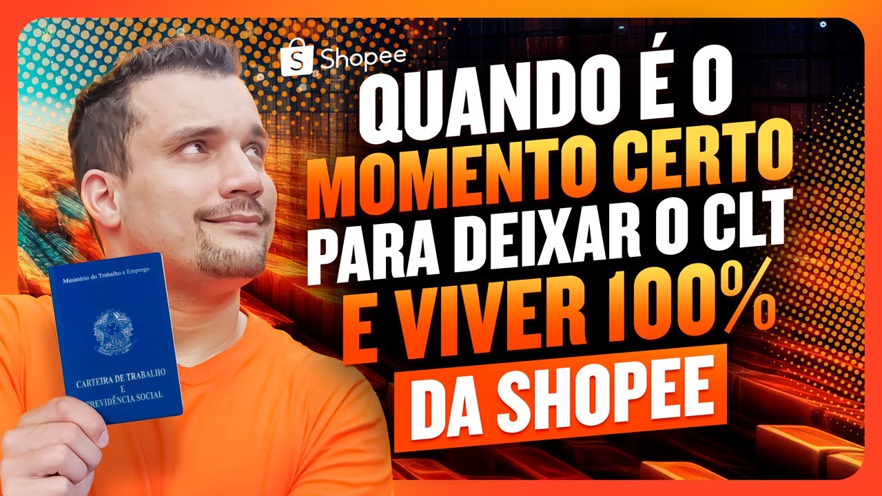 CLT Quando é o Momento Certo de Sair e Viver 100% da Shopee? | Você Pergunta, Eu Respondo!