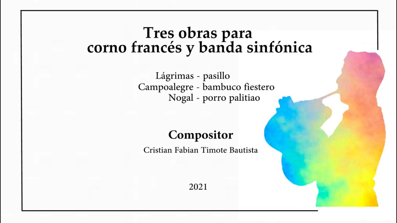 Tres obras para corno francés y banda sinfónica en géneros colombianos | Cristian Fabian Timote B.