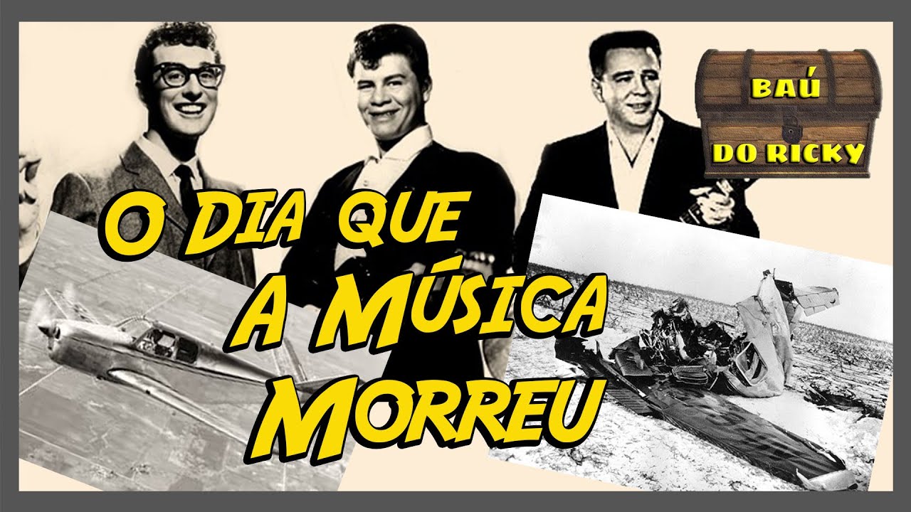 O ACIDENTE COM ASTRO DE LA BAMBA (RITCHIE VALENS),BUDDY HOLLY E BIG BOPPER