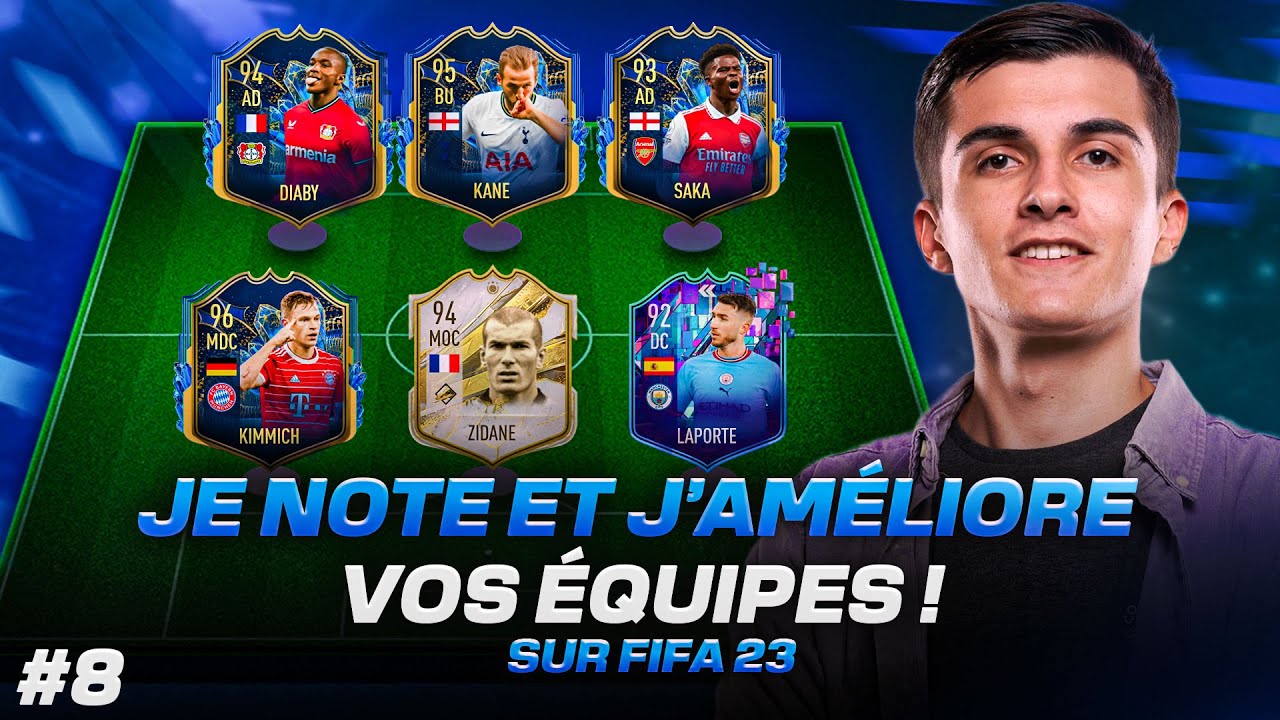 JE NOTE ET J'AMELIORE VOS EQUIPES SUR FIFA 23 ! EPISODE 8 !