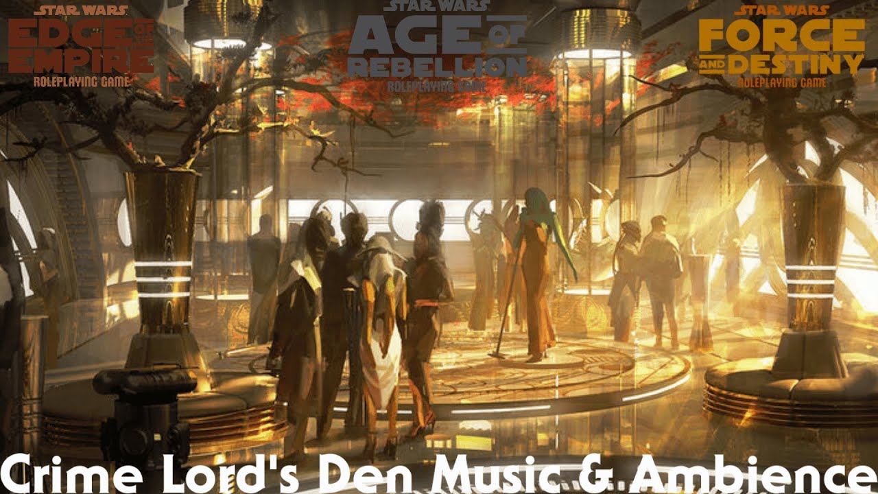 Star Wars RPG Crime Lord's Den Music & Cantina Ambience